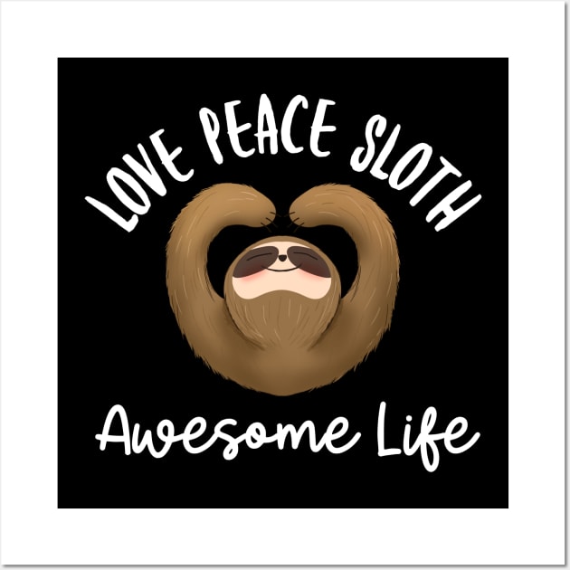 Love peace sloth cute sloth design Wall Art by Wolf Clothing Co